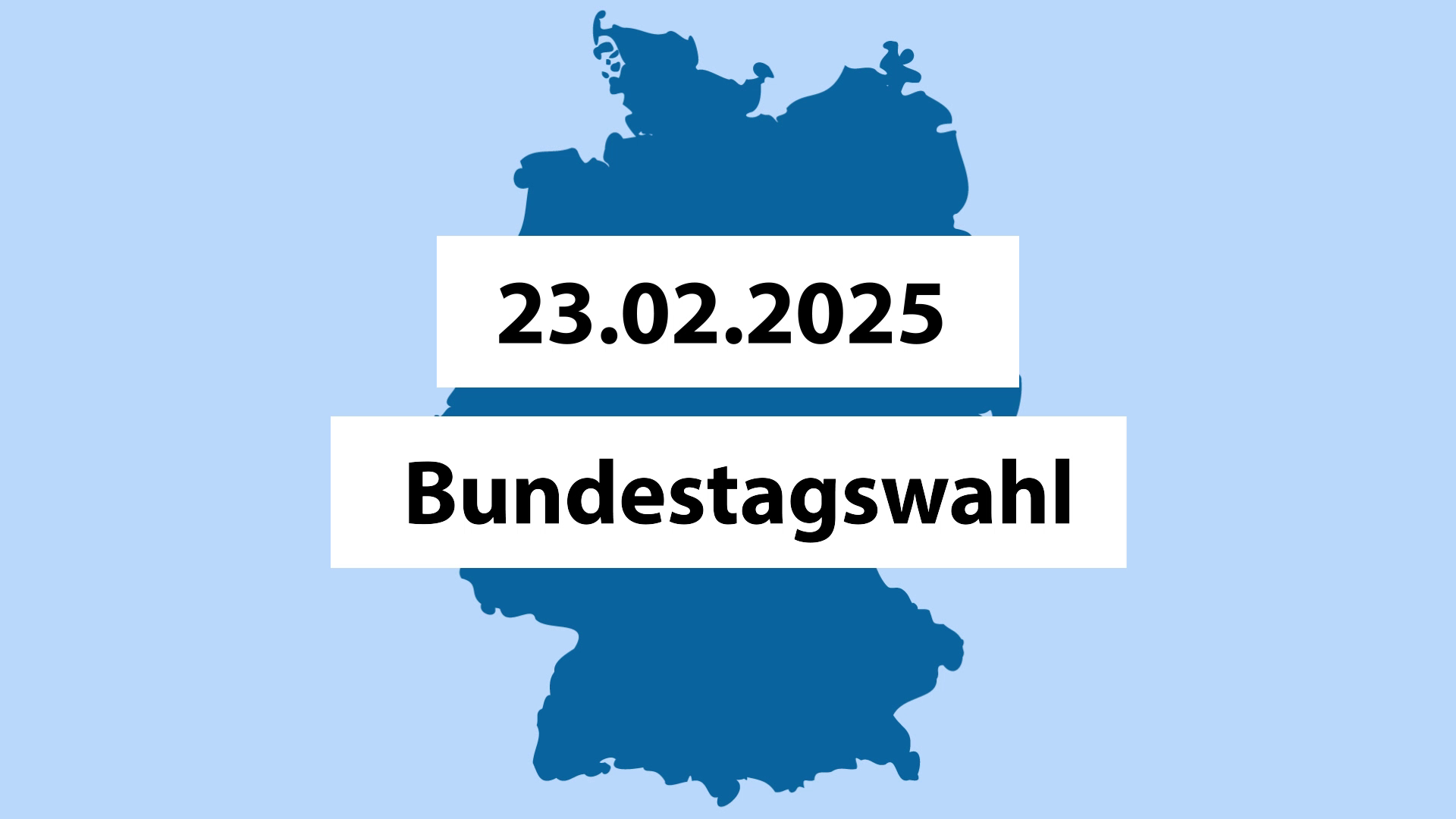 Umriss Deutschlands mit Datum der Bundestagswahl 2025
