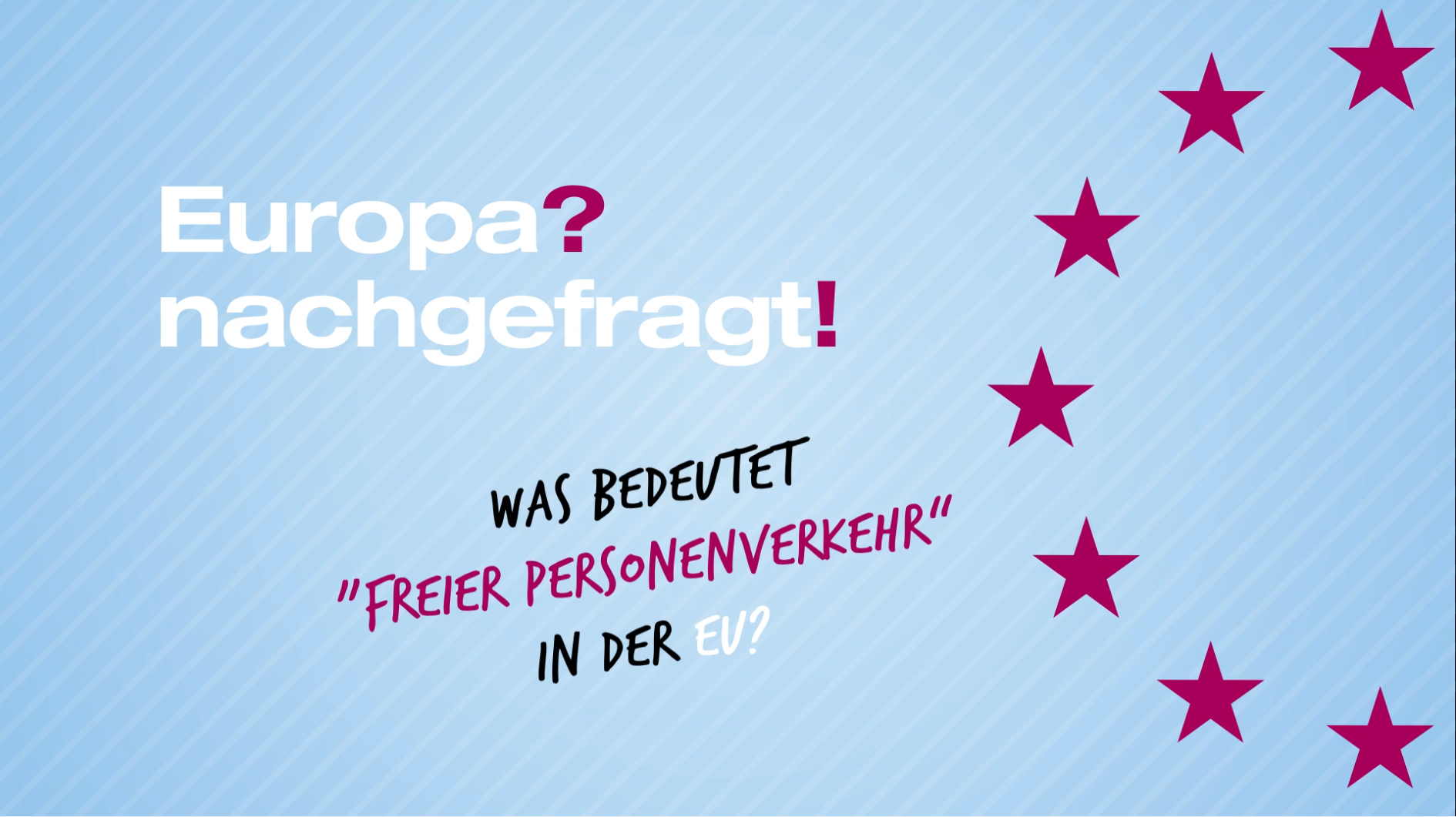 Titelsliede "Was bedeutet freier Personenverkehr in der EU?"
