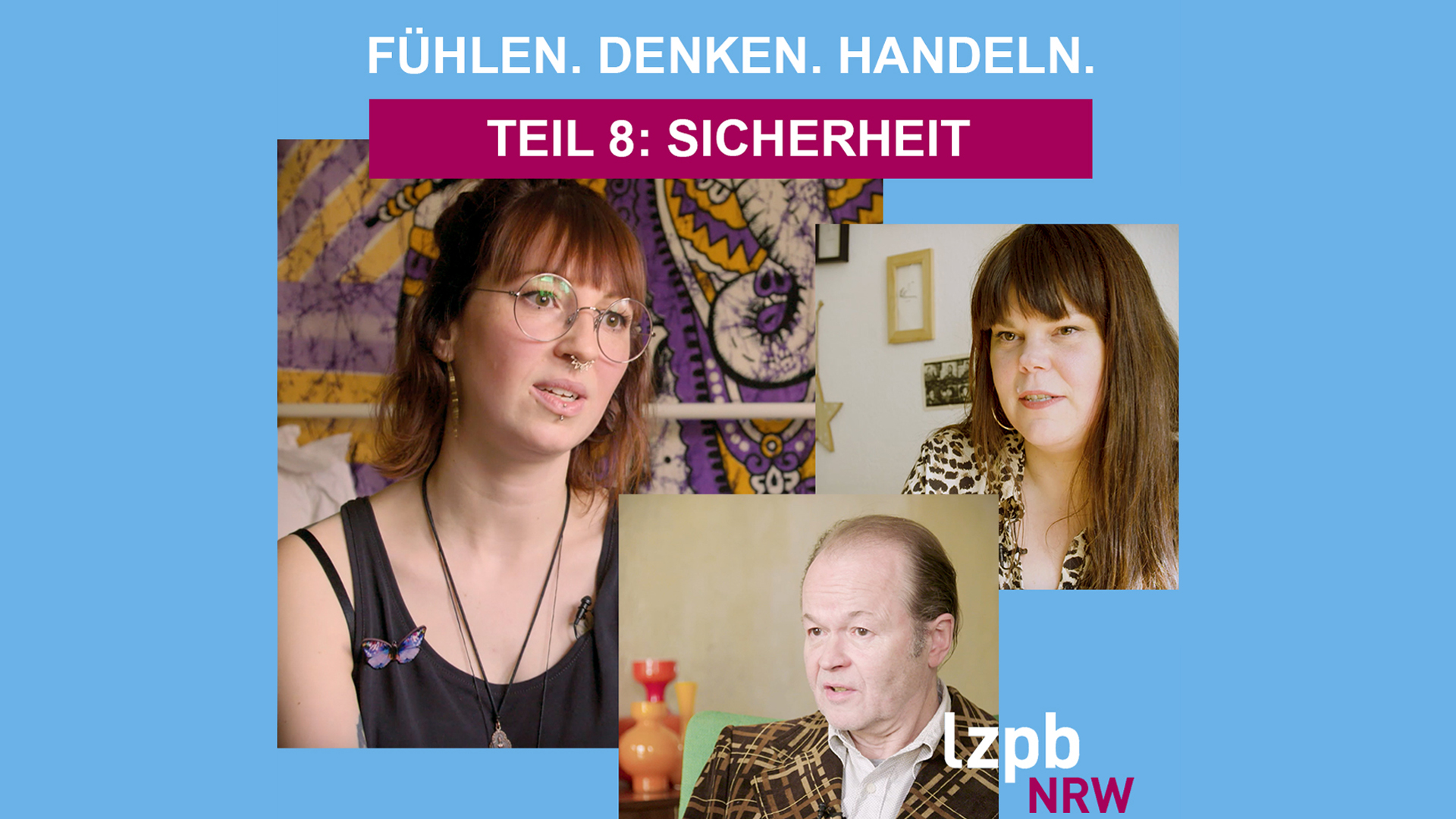 Bilder von drei Menschen mit Text Fühlen. Denken. Handeln. Teil Sicherheit